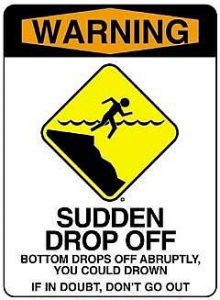 sudden drop off